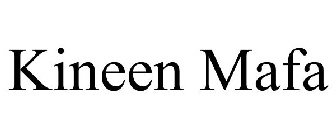 KINEEN MAFA