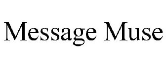 MESSAGEMUSE