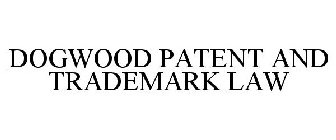 DOGWOOD PATENT AND TRADEMARK LAW