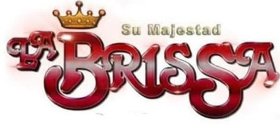 SU MAJESTAD LA BRISSA