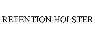 RETENTION HOLSTER