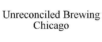 UNRECONCILED BREWING CHICAGO