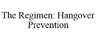 THE REGIMEN: HANGOVER PREVENTION