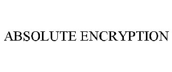 ABSOLUTE ENCRYPTION