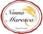 NONNA MARESCA PASTA FACTORY