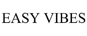 EASY VIBES