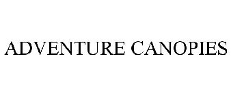 ADVENTURE CANOPIES