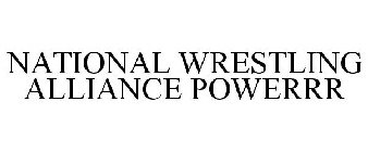 NATIONAL WRESTLING ALLIANCE POWERRR