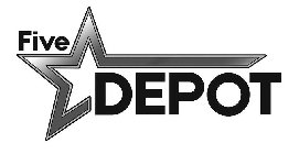 FIVE DEPOT