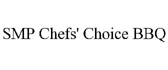SMP CHEFS' CHOICE BBQ