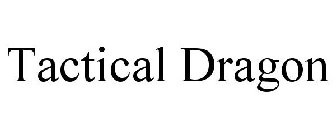 TACTICAL DRAGON