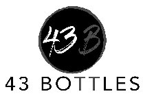 43 B 43 BOTTLES