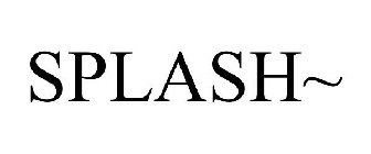 SPLASH~