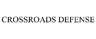 CROSSROADS DEFENSE