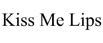 KISS ME LIPS