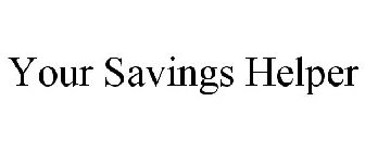 YOUR SAVINGS HELPER