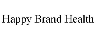 HAPPY BRAND HEALTH