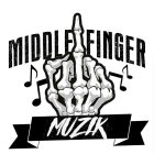 MIDDLE FINGER MUZIK