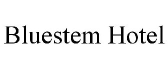 BLUESTEM HOTEL