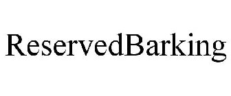 RESERVEDBARKING
