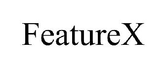 FEATUREX