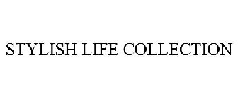 STYLISH LIFE COLLECTION