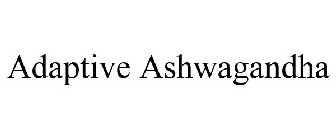 ADAPTIVE ASHWAGANDHA