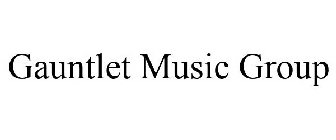 GAUNTLET MUSIC GROUP