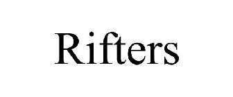 RIFTERS