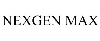 NEXGEN MAX