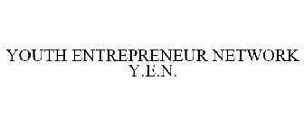 YOUTH ENTREPRENEUR NETWORK Y.E.N.