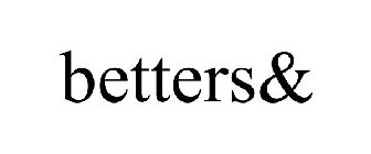 BETTERS&