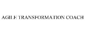 AGILE TRANSFORMATION COACH