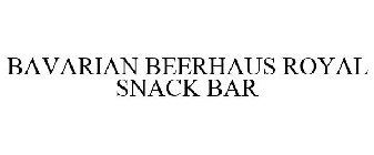 BAVARIAN BEERHAUS ROYAL SNACK BAR