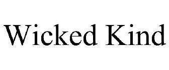WICKED KIND