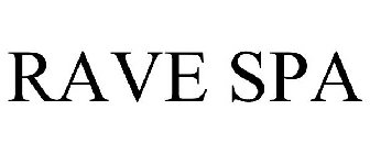 RAVE SPA