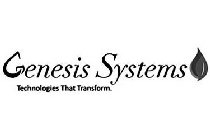 GENESIS SYSTEMS TECHNOLOGIES THAT TRANSFORM