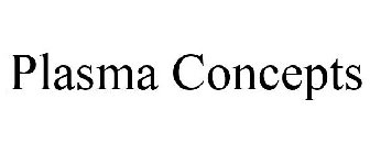 PLASMA CONCEPTS