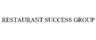 RESTAURANT SUCCESS GROUP