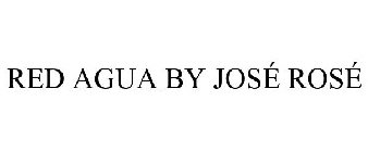 RED AGUA BY JOSÉ ROSÉ