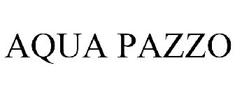 AQUA PAZZO