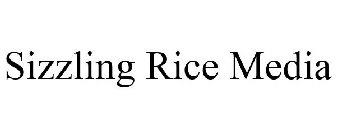 SIZZLING RICE MEDIA