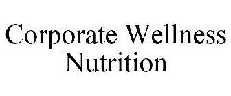 CORPORATE WELLNESS NUTRITION