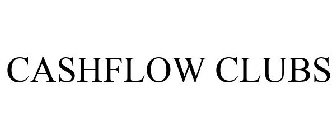 CASHFLOW CLUBS