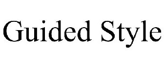 GUIDED STYLE