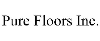 PURE FLOORS INC.