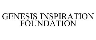 GENESIS INSPIRATION FOUNDATION