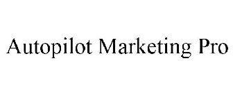 AUTOPILOT MARKETING PRO