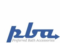 PBA PREFERRED BATH ACCESSORIES