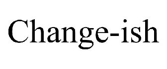 CHANGE-ISH